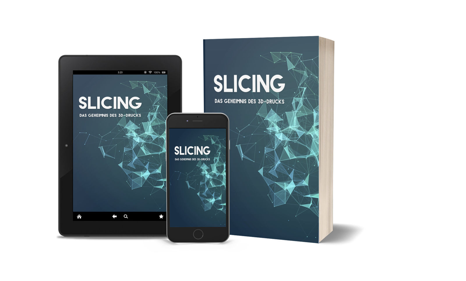 Slicing - Das Geheimnis des 3D-Drucks 3D-Ebook Cover Slicing - Das Geheimnis des 3D-Drucks